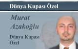 Murat Azakoğlu ve Dünya Kupası Özel